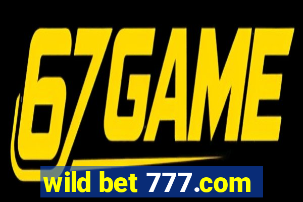 wild bet 777.com